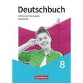 Deutschbuch 8. Schuljahr - Sprach - und Lesebuch - Arbeitsheft mit Lösungen