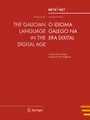 The Galician Language in the Digital Age Georg Rehm