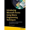 Introducing Microsoft Access Using Macro Programming Techniques von Flavio Morgado / Apress / Taschenbuch
