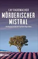 Mörderischer Mistral: Ein Provence-Krimi mit Capi... | Buch | Zustand akzeptabel
