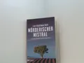 Mörderischer Mistral: Ein Provence-Krimi mit Capitaine Roger Blanc (1) (Capitain