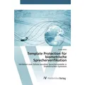 AV Template Protection für biometrische Sprecherverifikation (Stefan Billeb, 2015) (55586878)