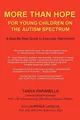 Tanya Paparella (u. a.) | More Than Hope, for Young Children on the Autism...
