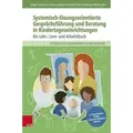 Systemisch-lösungsorientierte Gesprächsführung und Beratung in Kindertageseinrichtungen