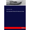 Hansebooks The Credentials of Science the Warrant of Faith (Deutsch, Josiah Parsons Cooke, 2017) (55907525)