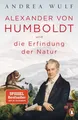 Alexander von Humboldt und die Erfindung der Natur Ausgezeichnet mit dem Cost...