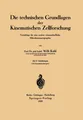 Die technischen Grundlagen der Kinematischen Zellforschung Willi Kuhl