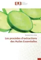 Les procèdes d'extractions des Huiles Essentielles Mohamed Amine Ferhat