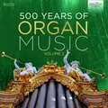 Various Composers 500 Years of Organ Music - Volume 2 (CD) Box Set