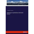 Anleitung zur quantitativen chemischen Analyse von C. Remigius Fresenius / hansebooks / Taschenbuch
