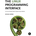 The Linux Programming Interface von Michael Kerrisk / Random House LLC US / Buch