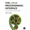 The Linux Programming Interface