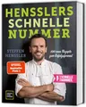 Steffen Henssler / Hensslers schnelle Nummer: 100 neue Rezepte zum Erfolgsfo ...