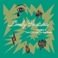 Nick Cave & The Bad Seeds: Nick Cave & The Bad Seeds: Lovely Creatures: The Bes