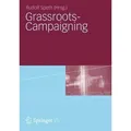 Grassroots-Campaigning Mit einem Beitr. in engl. Sprache