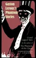 Peter Haining Gaston Leroux's Phantom Stories (Taschenbuch)