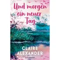 Und morgen ein neuer Tag