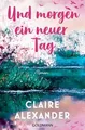 Und morgen ein neuer Tag: Roman - Ein großer Frau... | Buch | Zustand akzeptabel