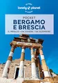 Bergamo e Brescia Pocket (Guide EDT/Lonely Planet. Pocket)