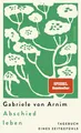 Abschied leben: Tagebuch eines Zeitgefühls