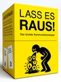 Kampf gegen das Spießertum LASS ES RAUS – Das brutale Kommunikationsspiel | K...