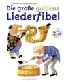 Heribert Grüger ~ Grüger/Die große goldene Liederfibel, m. 2 A ... 9783737363754