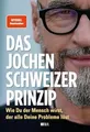 Das Jochen-Schweizer-Prinzip: Wie du der Mensch wir... | Buch | Zustand sehr gut