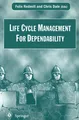 Life Cycle Management For Dependability Felix Redmill