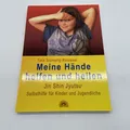 Meine Hände helfen und heilen: Jin Shin Jyutsu (R) ... | Buch | Zustand sehr gut