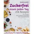 Zuckerfrei essen jeden Tag