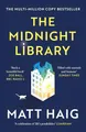 The Midnight Library: The No.1 Sunday Times bestseller and worldwide phenomenon