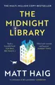The Midnight Library The No.1 Sunday Times bestseller and worldwide phenomenon