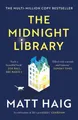 The Midnight Library The No.1 Sunday Times bestseller and worldwide phenomenon