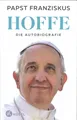 Hoffe - Die Autobiografie von Papst Franziskus (2025, gebunden)