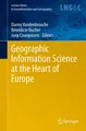 Geographic Information Science at the Heart of Europe Danny Vandenbroucke