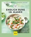 Endlich Ruhe im Magen: Rezepte gegen Sodbrennen, Gastrit... | Buch | Zustand gut