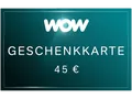 WOW Geschenkkarte (Wert: 45 €)