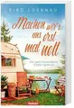 Machen wir´s uns erst mal nett Buch Weltblid