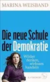 Die neue Schule der Demokratie: Wilder denken, wirk... | Buch | Zustand sehr gut