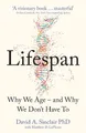 Lifespan: Why We Age – and Why We D..., Sinclair, Dr Da