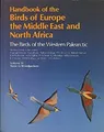 Handbuch Der Vögel Von Europa, Dem Nahen Osten Und Nordafrika
