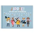 Jippie! Ich bin ein Schulkind