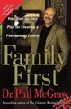 Family First: Your Step-By-Step Plan for Creat by McGraw, Dr. Phillip 074327377X