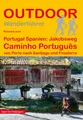 Raimund Joos | Portugal Spanien: Jakobsweg Caminho Português von Porto nach...
