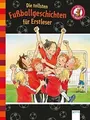 Die tollsten Fußballgeschichten für Erstleser: Der ... | Buch | Zustand sehr gut