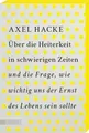 Über die Heiterkeit in schwierigen Zeiten Buch DuMont Buchverlag GmbH & Co. KG