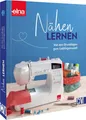 Nähen lernen | Buch | Deutsch (2022) | Von den Grundlagen zum Lieblingsmodell