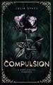 Compulsion: A Dark Stalker Romance (Favorite Malady,... | Buch | Zustand wie neu