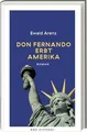 Don Fernando erbt Amerika: Ewald Arenz‘ literarisches Ab... | Buch | Zustand gut