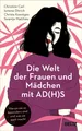Die Welt der Frauen und Mädchen mit AD(H)S Christine Carl